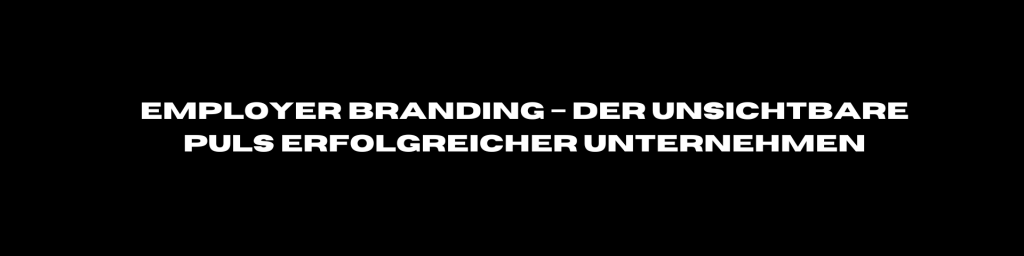 Employer Branding Agentur Stuttgart